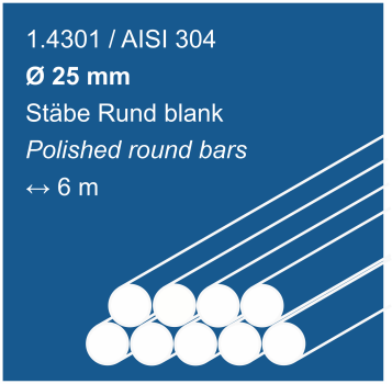 Stainless steel rods made of 1.4301 (304), 25mm diameter, 6000mm long, shown on a blue background